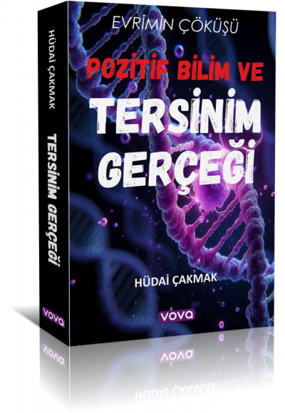 Pozitif Bilim ve Tersinim - Hüdai Çakmak