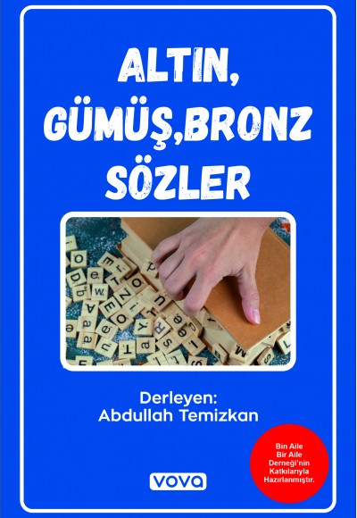 Altın,Gümüş,Bronz Sözler - Abdullah Temizkan