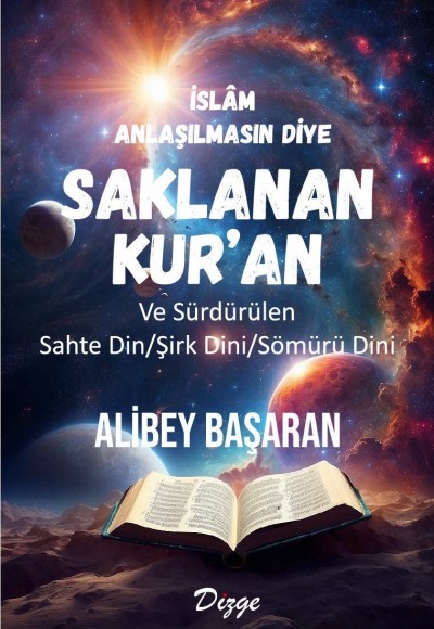 İslam Anlaşılmasın Diye Saklanan Kur’an 