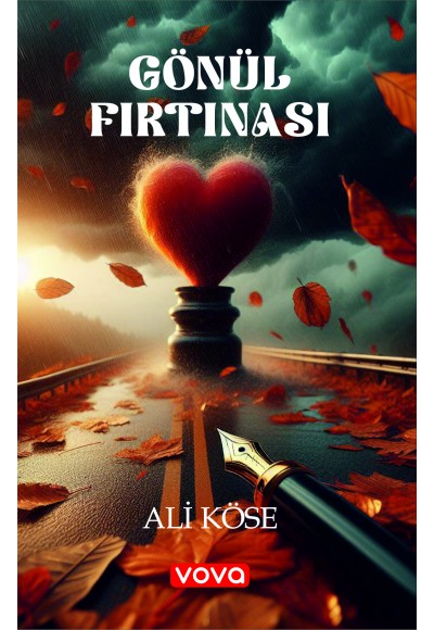 Gönül Fırtınası - Ali Köse