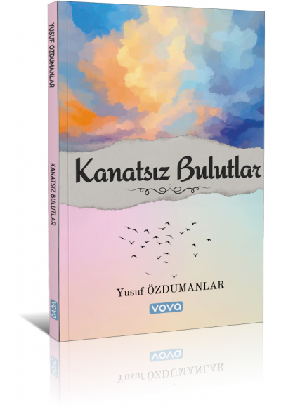 Kanatsız Bulutlar - Yusuf Özdumanlar