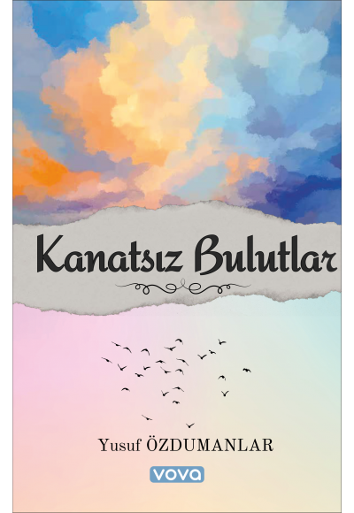 Kanatsız Bulutlar - Yusuf Özdumanlar