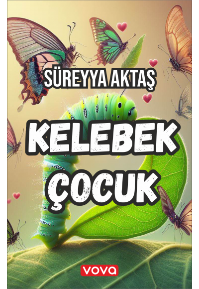 Kelebek Çocuk - Süreyya Aktaş