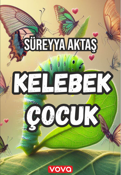 Kelebek Çocuk - Süreyya Aktaş