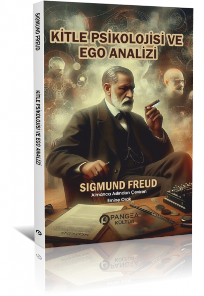 Kitle Psikolojisi ve Ego Analizi - Sigmund Freud 