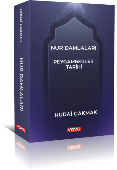 Nur Damlaları - Peygamberler Tarihi - Hüdai Çakmak