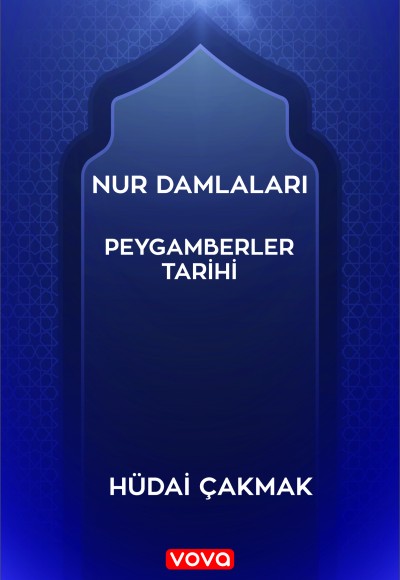 Nur Damlaları - Peygamberler Tarihi - Hüdai Çakmak