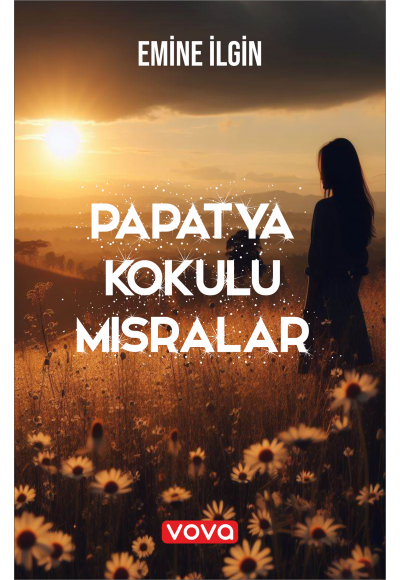 Papatya Kokulu Mısralar - Emine İlgin