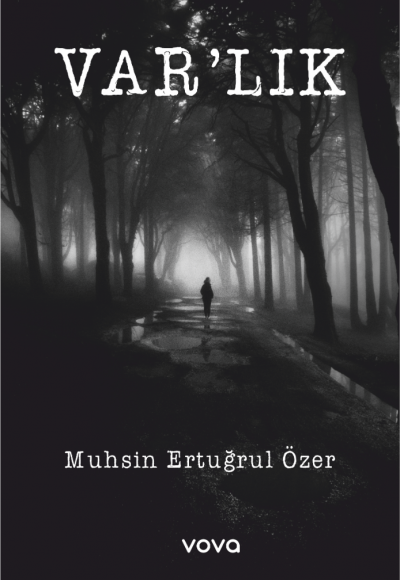 Varlık - Muhsin Ertuğrul Özer