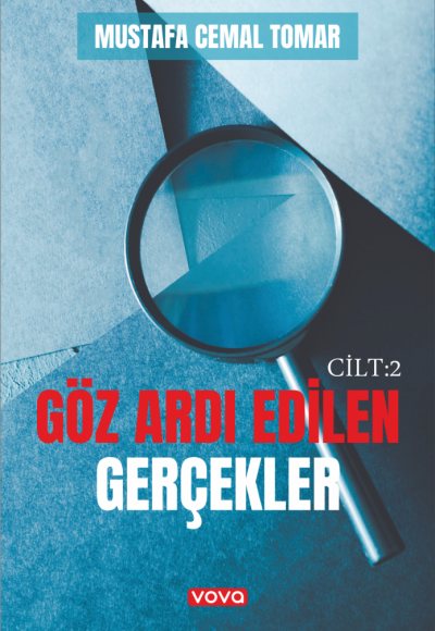 Göz Ardı Edilen Gerçekler Cilt:2 - Mustafa Cemal Tomar