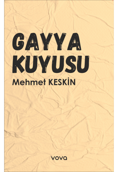 Gayya Kuyusu - Mehmet Keskin