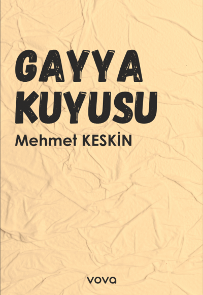 Gayya Kuyusu - Mehmet Keskin