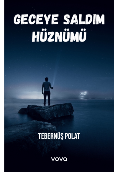 Geceye Saldım Hüznümü - Tebernuş Polat