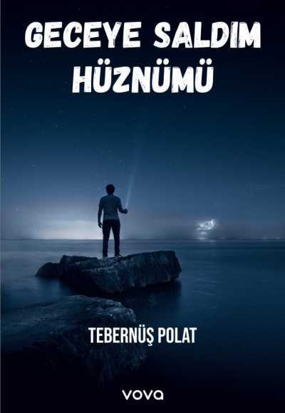 Geceye Saldım Hüznümü - Tebernuş Polat