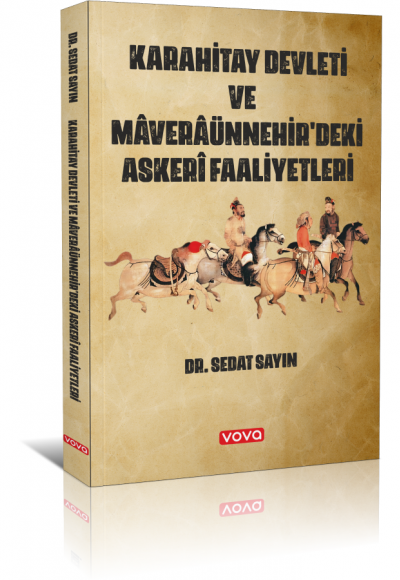 Karahitay Devleti ve Maveraünnehirdeki Askeri Faaliyetleri - Dr. Sedat Sayın