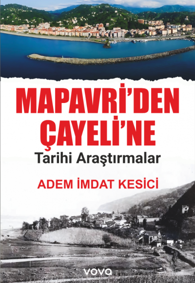 Mapavriden Çayeline Tarihi Araştırmalar - Adem İmdat Kesici