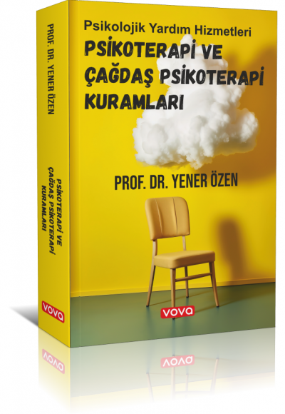 Psikoterapi ve Çağdaş Psikoterapi Kuramları - Prof.Dr.Yener Özen