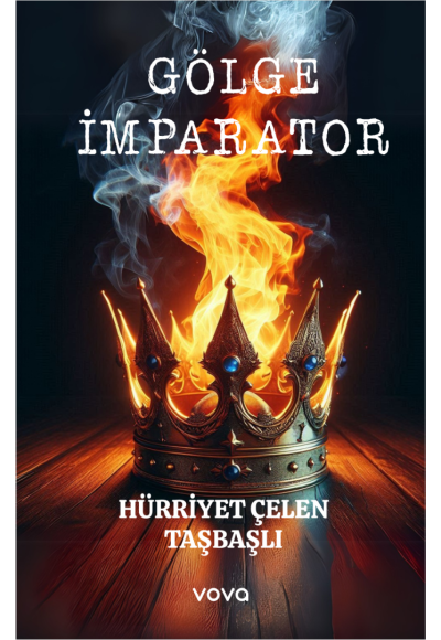 Gölge İmparator - Hürriyet Taşbaşlı