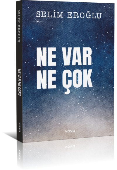 Ne Var Ne Çok - Selim Eroğlu