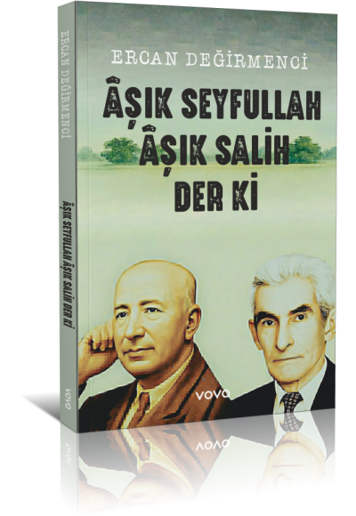 Aşık Seyfullah Aşık Salih Der ki - Ercan Değirmenci