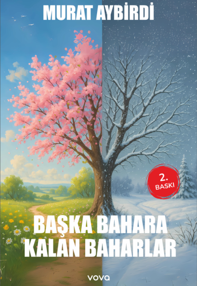 Başka Bahara Kalan Baharlar - Murat Aybirdi