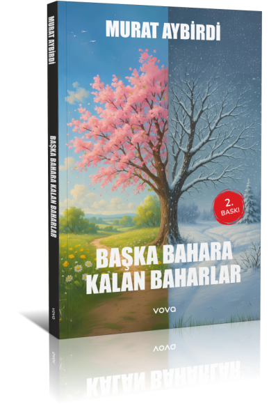 Başka Bahara Kalan Baharlar - Murat Aybirdi