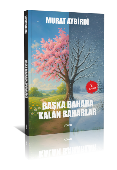 Başka Bahara Kalan Baharlar - Murat Aybirdi