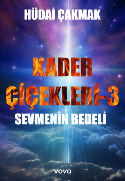 Kader Çiçekleri 3 -Sevmenin Bedeli - Hüdai Çakmak