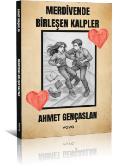 Merdivenlerde Birleşen Kalpler - Ahmet Gençaslan