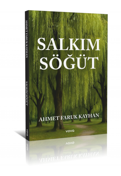 Salkım Söğüt - Ahmet Faruk Kayhan