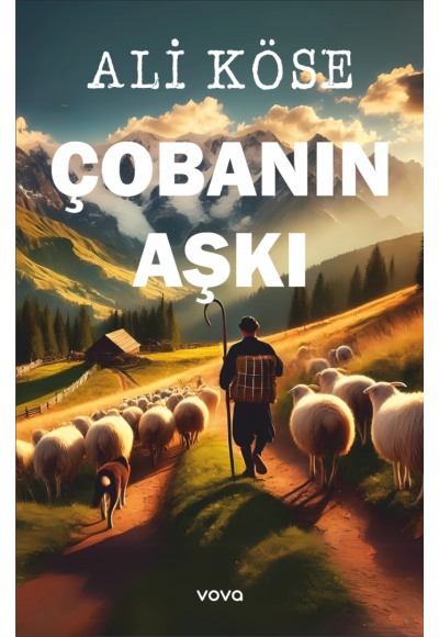 Çobanın Aşkı - Ali Köse