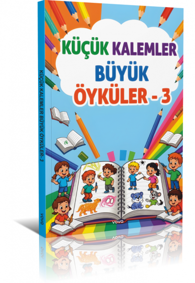 Küçük Kalemler Büyük Öyküler - 3 