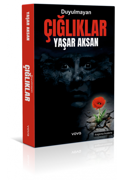 Duyulmayan Çığlıklar - Yaşar Aksan