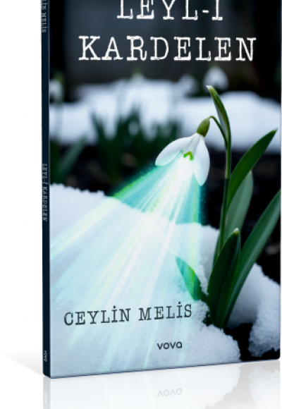 Leyl-i Kardelen - Ceylin Melis