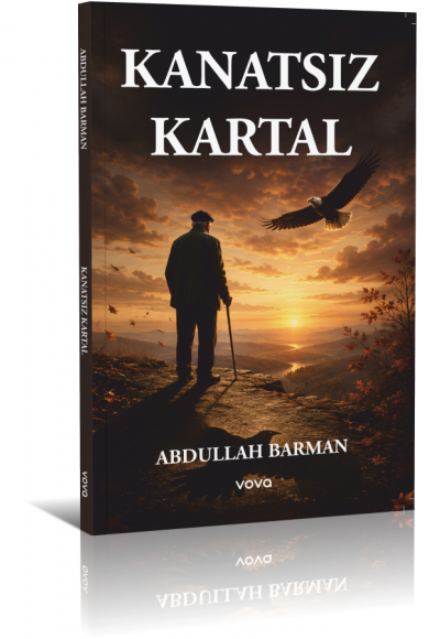 Kanatsız Kartal - Abdullah Barman