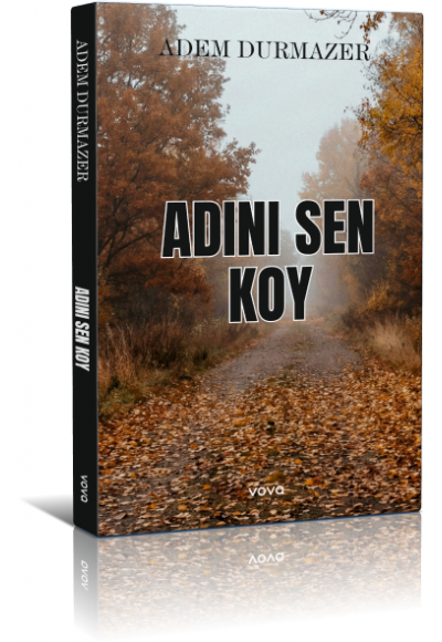 Adını Sen Koy - Adem Durmazer