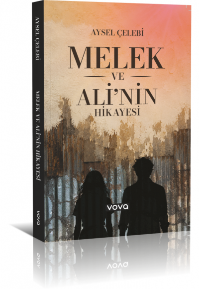 Melek ve Ali'nin Hikayesi - Aysel Çelebi
