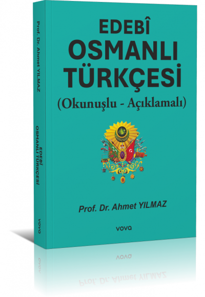 Edebi Osmanlı Türkçesi - Prof. Dr. Ahmet Yılmaz