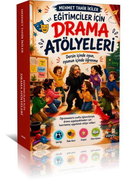 Eğitimciler İçin Drama Atölyeleri - Mehmet Tahir İkiler