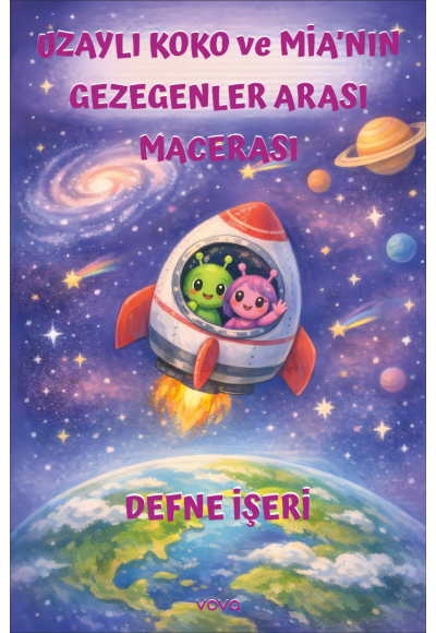 Uzaylı Koko ve Mia'nın Gezegenler Arası Macerası - Defne İşeri