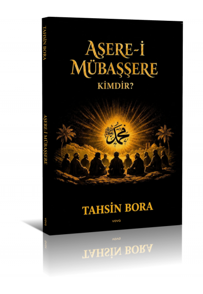 Aşere-i Mübaşşere Kimdir? - Tahsin Bora