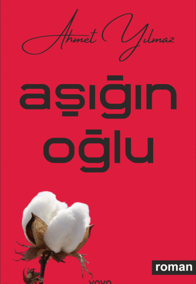 Aşığın Oğlu - Ahmet Yılmaz