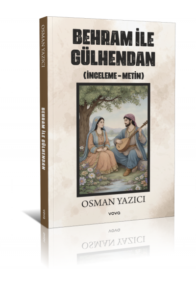 Behram ile Gülhendan - Osman Yazıcı