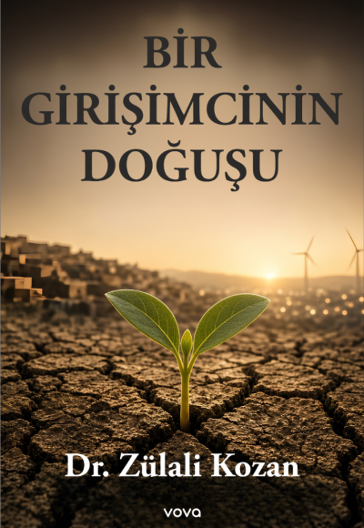 Bir Girişimcinin Doğuşu - Dr. Zülali Kozan