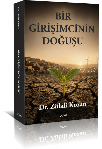 Bir Girişimcinin Doğuşu - Dr. Zülali Kozan