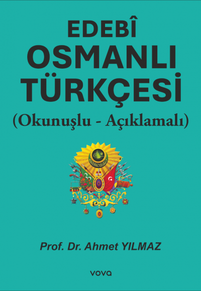 Edebi Osmanlı Türkçesi - Prof. Dr. Ahmet Yılmaz