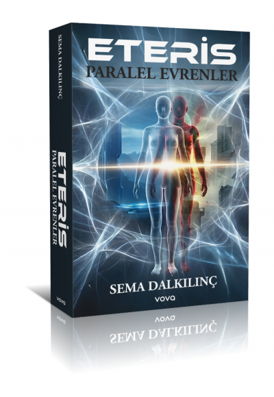 Eteris, Paralel Evrenler - Sema Dalkılınç