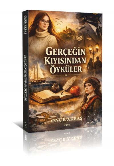 Gerçeğin Kıyısından Öyküler - Onur Akbaş
