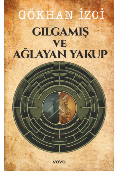 Gılgamış ve Ağlayan Yakup - Gökhan İzci
