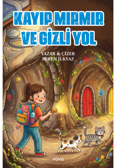 Kayıp Mırmır ve Gizli Yol - Beren İlkyaz